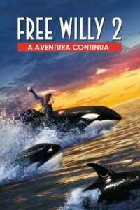 Free Willy 2 – A Aventura Continua