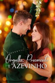 Orgulho, Preconceito e Azevinho
