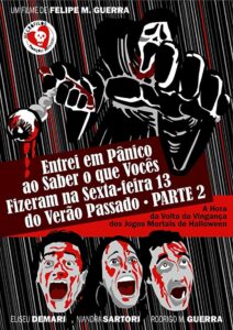 Entrei em Pânico ao Saber o Que Vocês Fizeram na Sexta-Feira 13 do Verão Passado – Parte 2: A Hora da Volta da Vingança dos Jogos Mortais de Halloween