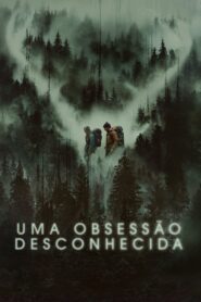 Uma Obsessão Desconhecida