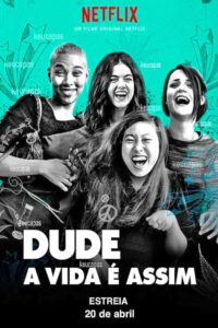Dude – A Vida É Assim