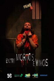 Filme B – Entre Mortos e Vivos