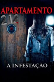 Apartamento 212 – A Infestação